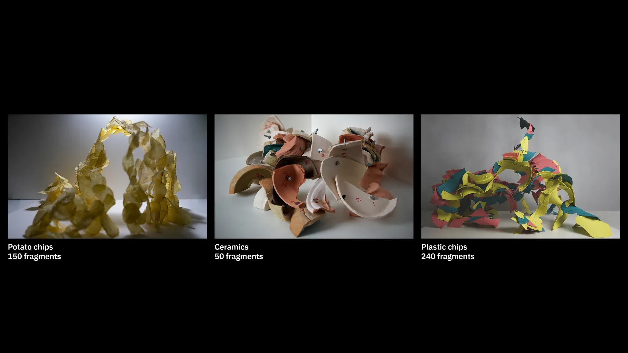 Three shells side by side: potato chips, 150 fragments; ceramics, 50 fragments; plastic chips, 240 fragments.